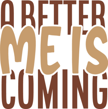 a-better-me-is-coming-motivational-free-svg-file-SvgHeart.Com