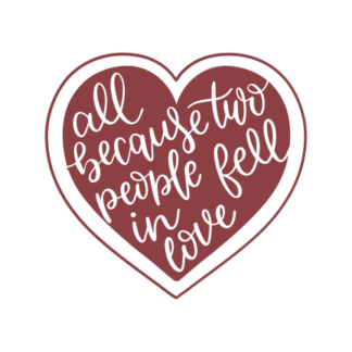 all-because-two-people-fell-in-love-valentines-day-free-svg-file-SvgHeart.Com