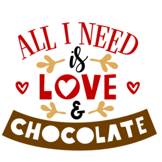 all-i-need-is-love-and-chocolate-valentines-day-free-svg-file-SvgHeart.Com