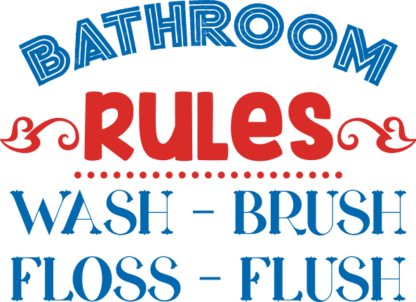 bathroom-rules-wash-brush-floss-flush-bathroom-free-svg-file-SvgHeart.Com