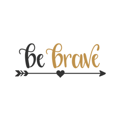 be-brave-free-svg-file-SvgHeart.Com