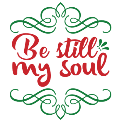 be-still-my-soul-religious-free-svg-file-SvgHeart.Com