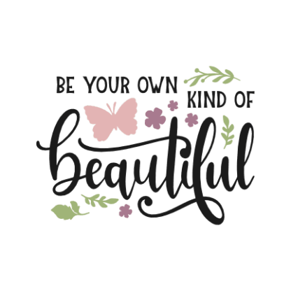 be-your-own-kind-of-beautiful-inspirational-free-svg-file-SvgHeart.Com