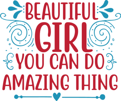 beautiful-girl-you-can-do-amazing-thing-inspirational-free-svg-file-SvgHeart.Com