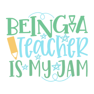 being-a-teacher-is-my-jam-teaching-free-svg-file-SvgHeart.Com