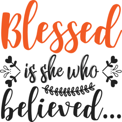 blessed-is-she-who-believed-religious-christian-free-svg-file-SvgHeart.Com