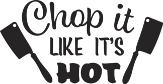 chop-it-like-its-hot-kitchen-free-svg-file-SvgHeart.Com