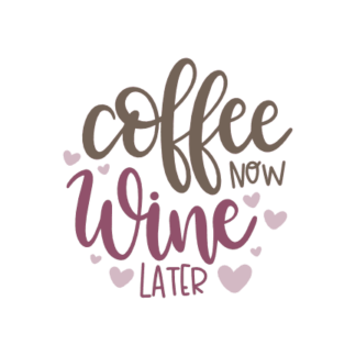 coffee-now-wine-later-funny-addicted-free-svg-file-SvgHeart.Com