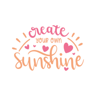 create-your-own-sunshine-inspirational-free-svg-file-SvgHeart.Com