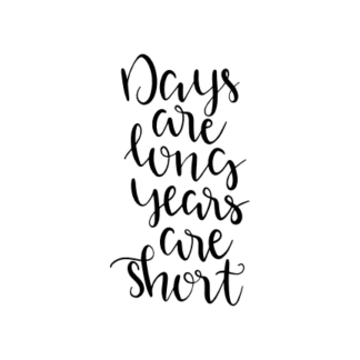 days-are-long-years-are-short-free-svg-file-SvgHeart.Com