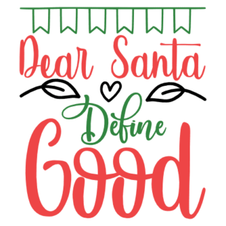 dear-santa-define-good-christmas-free-svg-file-SvgHeart.Com