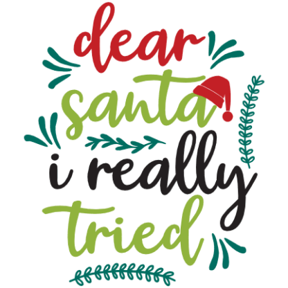 dear-santa-i-really-tried-funny-christmas-free-svg-file-SvgHeart.Com