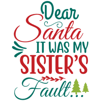 dear-santa-it-was-my-sisters-fault-christmas-free-svg-file-SvgHeart.Com