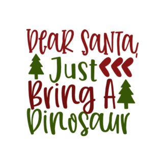 dear-santa-just-bring-a-dinosaur-christmas-free-svg-file-SvgHeart.Com