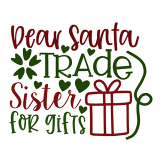 dear-santa-trade-sister-for-gifts-funny-gift-box-christmas-free-svg-file-SvgHeart.Com