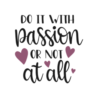 do-it-with-passion-or-not-at-all-motivational-free-svg-file-SvgHeart.Com