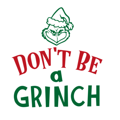 dont-be-a-grinch-christmas-free-svg-file-SvgHeart.Com