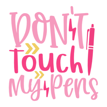 dont-touch-my-pens-back-to-school-funny-free-svg-file-SvgHeart.Com