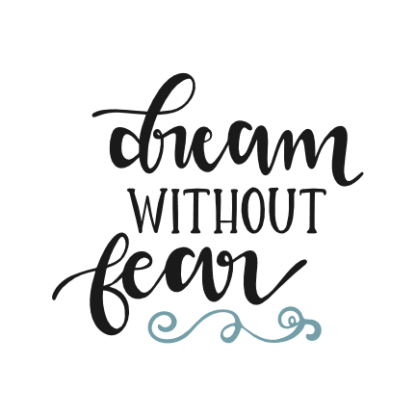 dream-without-fear-motivational-free-svg-file-SvgHeart.Com