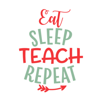 eat-sleep-teach-repeat-funny-teachers-day-free-svg-file-SvgHeart.Com