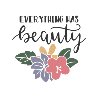 everything-has-beauty-motivational-free-svg-file-SvgHeart.Com