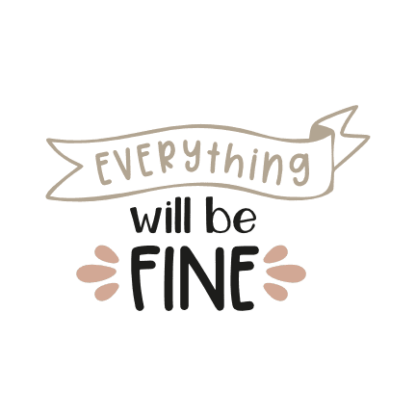 everything-will-be-fine-inspirational-free-svg-file-SvgHeart.Com