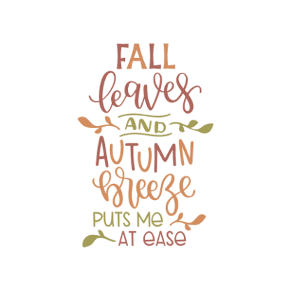 fall-leaves-and-autumn-breez-puts-me-at-ease-falling-season-free-svg-file-SvgHeart.Com