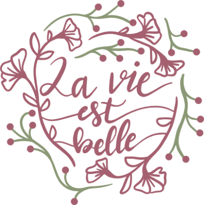 floral-la-vie-est-belle-life-is-beautiful-positive-free-svg-file-SvgHeart.Com