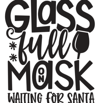 glass-full-on-mask-waiting-for-santa-free-svg-file-SvgHeart.Com