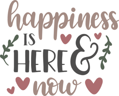 happiness-is-here-and-now-hearts-inspirational-free-svg-file-SvgHeart.Com