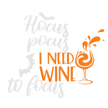 hocus-pocus-i-need-wine-to-focus-free-svg-file-SvgHeart.Com