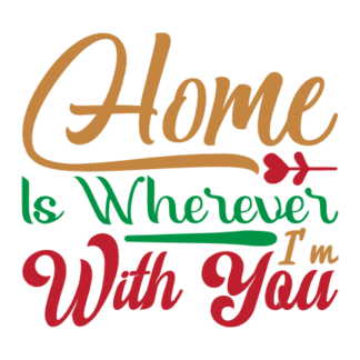 home-is-wherever-im-with-you-love-free-svg-file-SvgHeart.Com