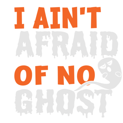 i-aint-afraid-of-no-ghost-halloween-free-svg-file-SvgHeart.Com