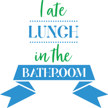 i-ate-lunch-in-the-bathroom-funny-restroom-free-svg-file-SvgHeart.Com