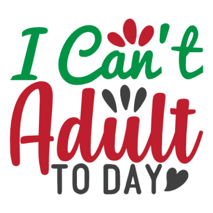 i-cant-adult-to-day-funny-mom-life-svg-file-SvgHeart.Com