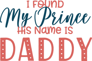 i-found-my-prince-his-name-is-daddy-baby-girl-free-svg-file-SvgHeart.Com