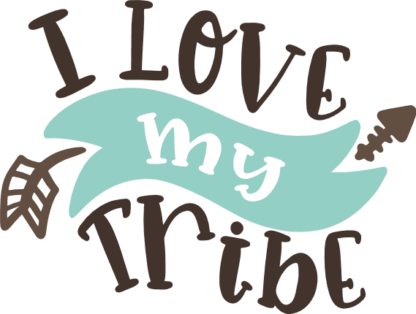 i-love-my-tribe-funny-free-svg-file-SvgHeart.Com