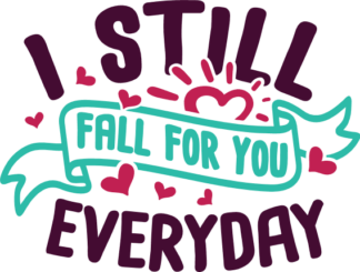 i-still-fall-for-you-everyday-valentines-day-free-svg-file-SvgHeart.Com