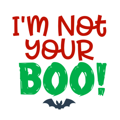 im-not-your-boo-halloween-free-svg-file-SvgHeart.Com