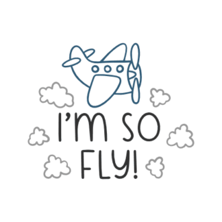 im-so-fly-saying-airplane-free-svg-file-SvgHeart.Com