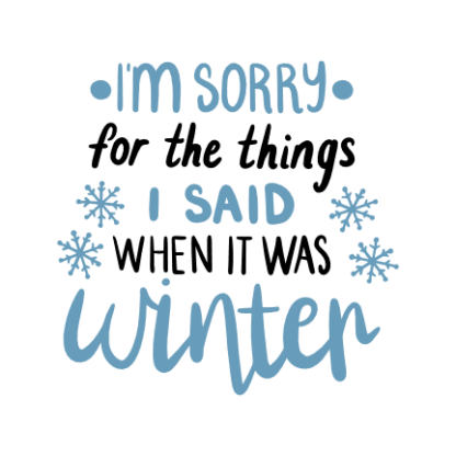 im-sorry-for-the-things-i-said-when-it-was-winter-christmas-free-svg-file-SvgHeart.Com