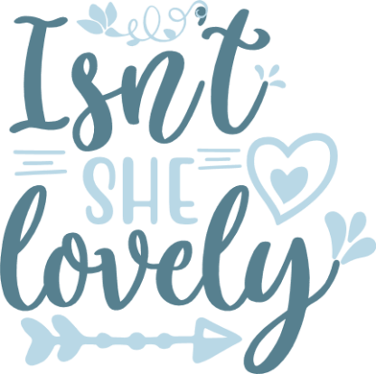 isnt-she-lovely-baby-girl-free-svg-file-SvgHeart.Com