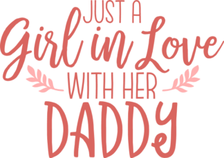 just-a-girl-in-love-with-her-daddy-fathers-day-free-svg-file-SvgHeart.Com