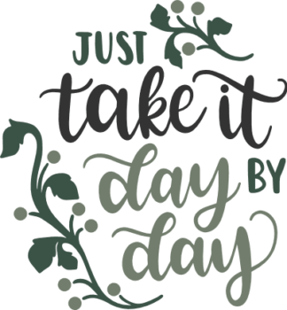 just-take-it-day-by-day-motivational-free-svg-file-SvgHeart.Com