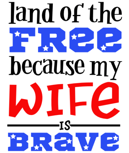 land-of-free-because-my-wife-is-brave-army-america-free-svg-file-SvgHeart.Com