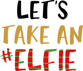 lets-take-an-elfie-christmas-free-svg-file-SvgHeart.Com