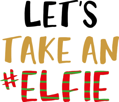 lets-take-an-elfie-christmas-free-svg-file-SvgHeart.Com