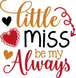 little-miss-be-my-always-baby-free-svg-file-SvgHeart.Com