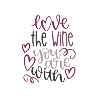 love-the-wine-you-are-with-drinking-free-svg-file-SvgHeart.Com