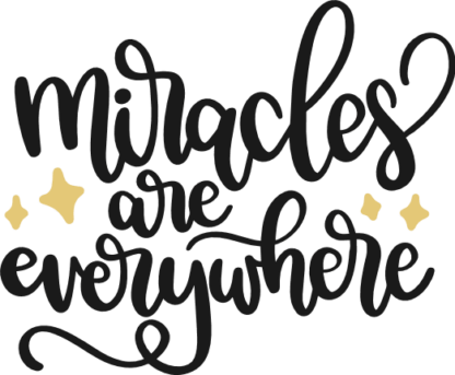 miracles-are-every-where-sign-positive-free-svg-file-SvgHeart.Com